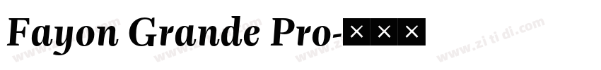Fayon Grande Pro字体转换 Fayon Grande Pro字体转换